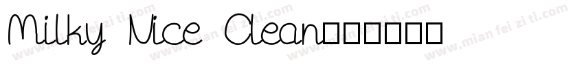 Milky Nice Clean字体转换